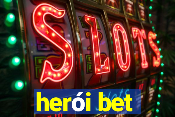 herói bet