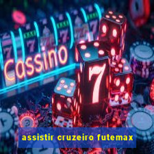 assistir cruzeiro futemax