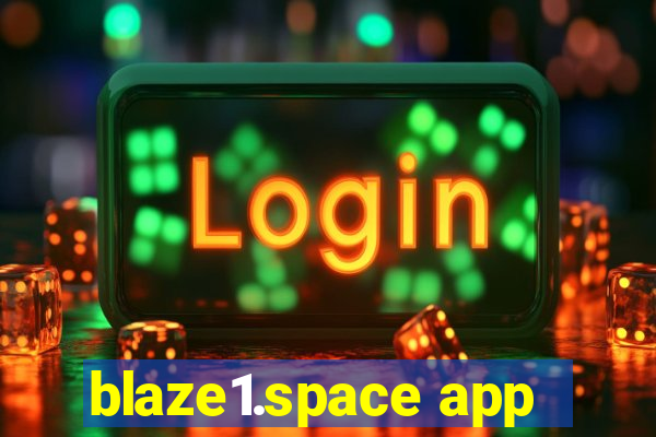 blaze1.space app