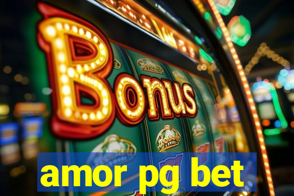 amor pg bet