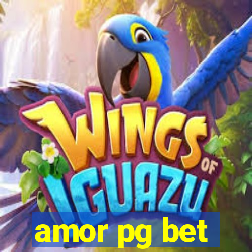 amor pg bet