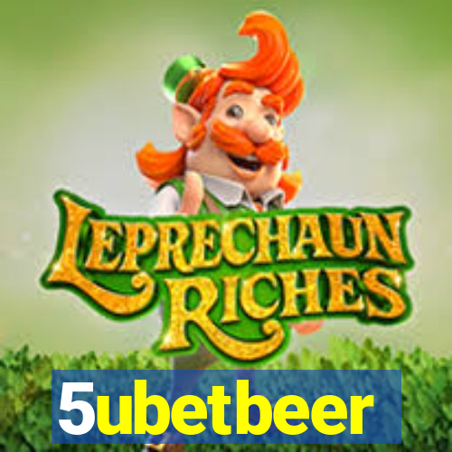 5ubetbeer