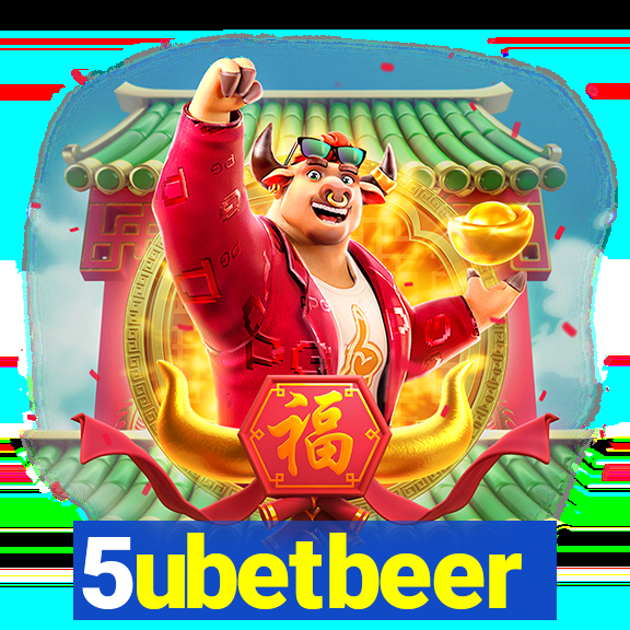 5ubetbeer