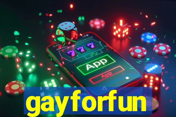 gayforfun