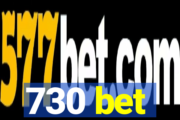 730 bet