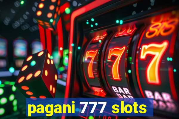 pagani 777 slots