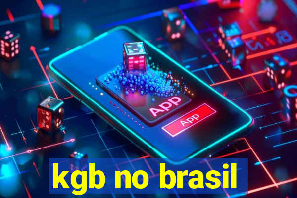 kgb no brasil