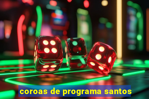 coroas de programa santos