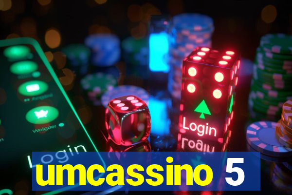 umcassino 5