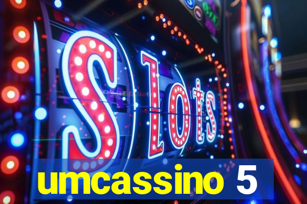 umcassino 5