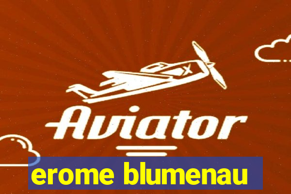 erome blumenau