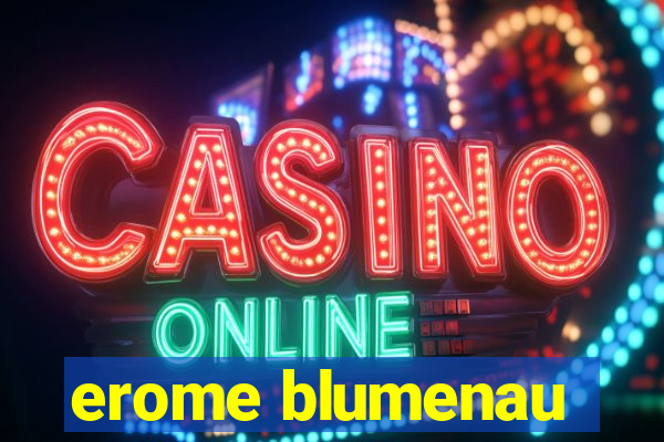 erome blumenau
