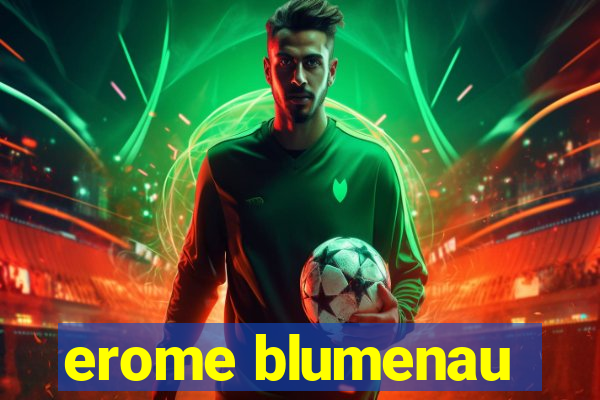 erome blumenau