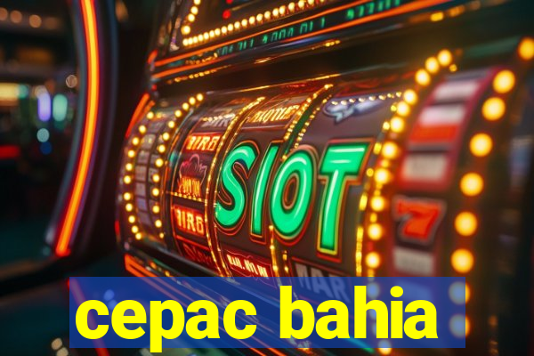 cepac bahia