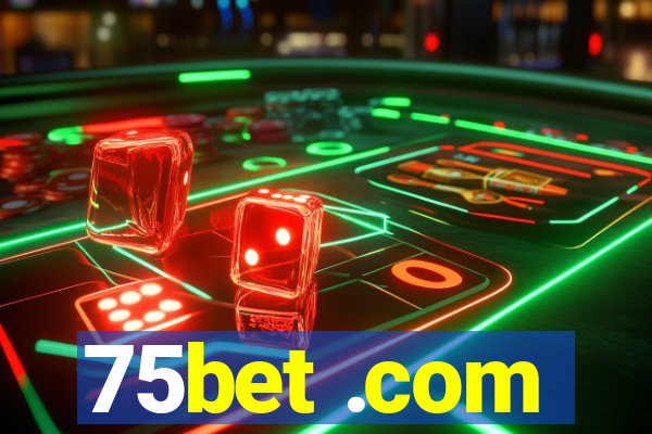 75bet .com