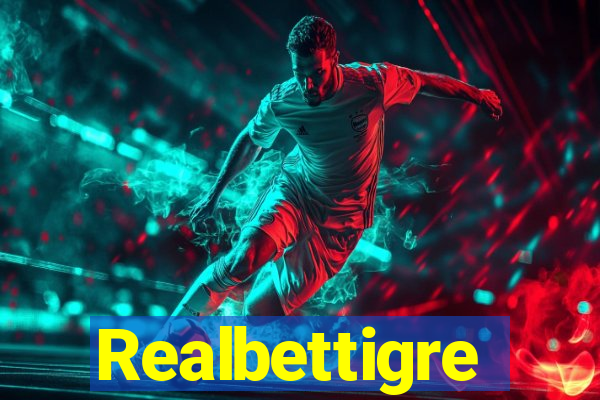 Realbettigre