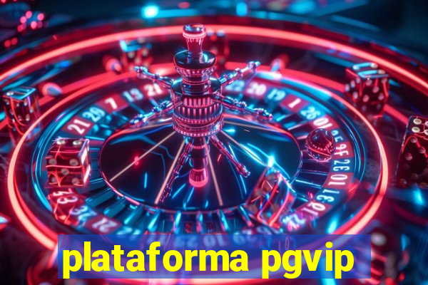 plataforma pgvip
