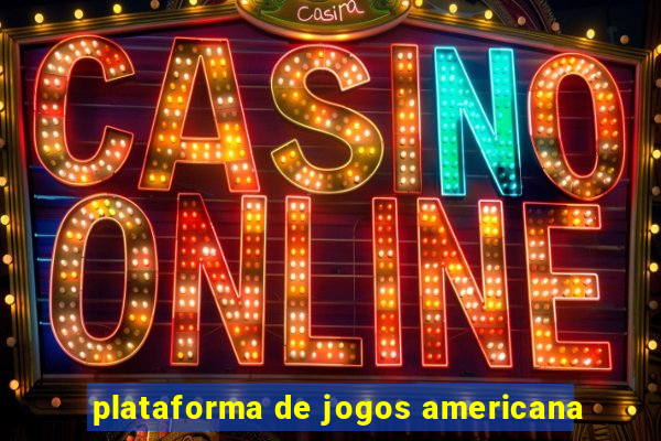 plataforma de jogos americana