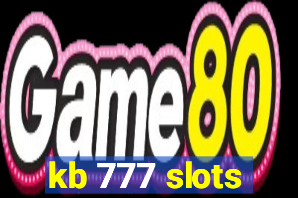kb 777 slots