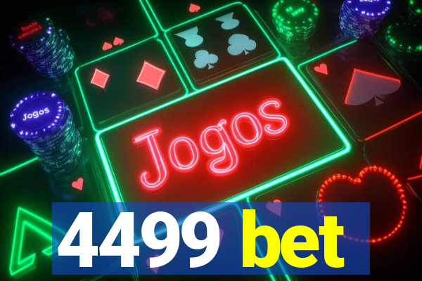 4499 bet