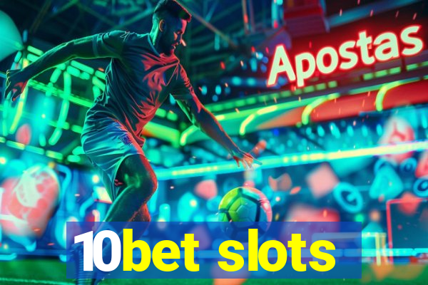 10bet slots