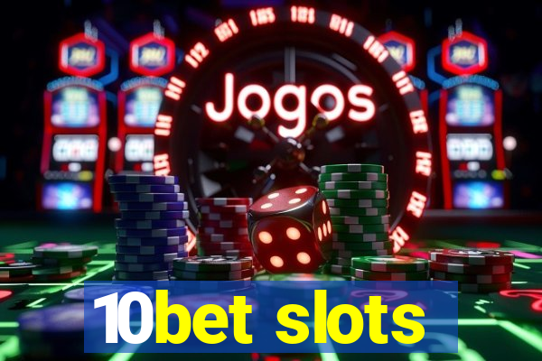 10bet slots
