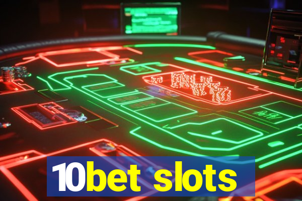 10bet slots
