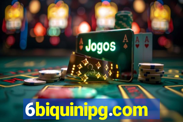6biquinipg.com