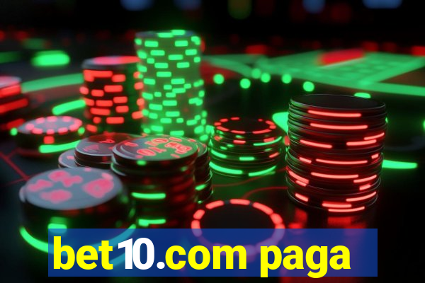 bet10.com paga