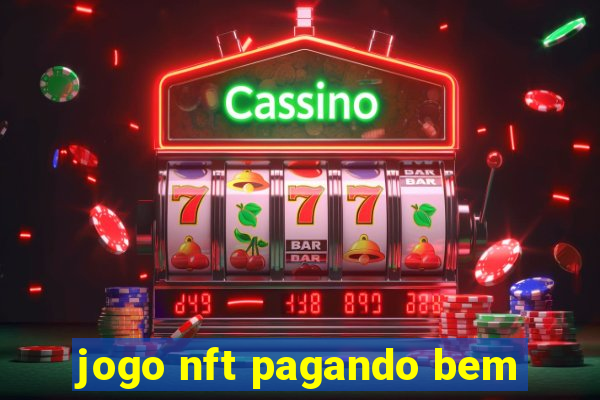 jogo nft pagando bem