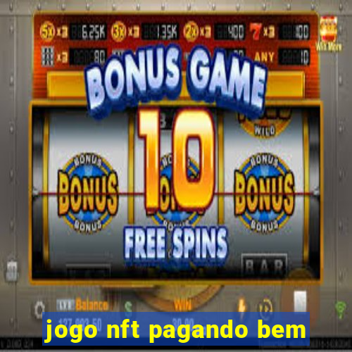 jogo nft pagando bem