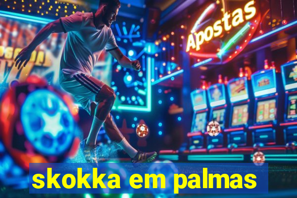 skokka em palmas
