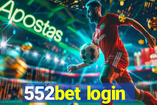 552bet login