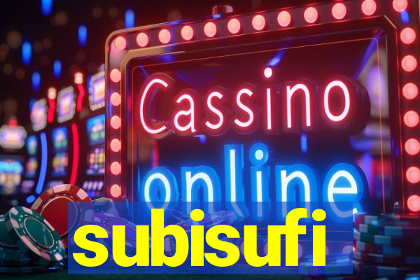 subisufi