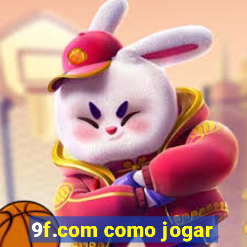 9f.com como jogar
