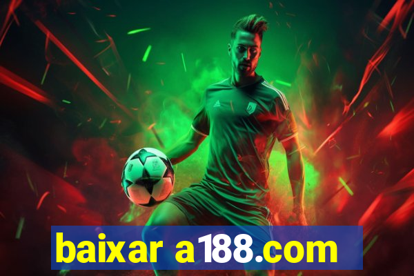 baixar a188.com