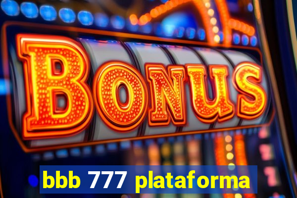 bbb 777 plataforma