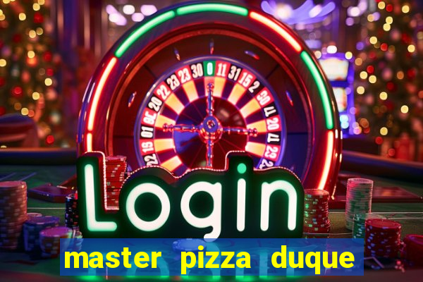 master pizza duque de caxias parque fluminense