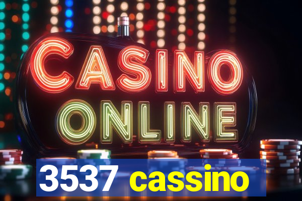 3537 cassino