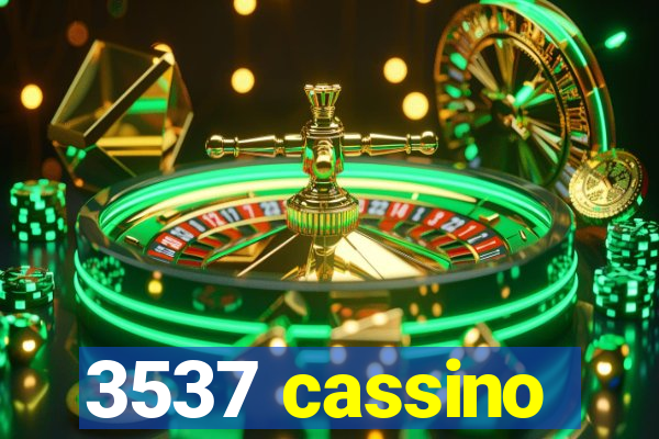 3537 cassino