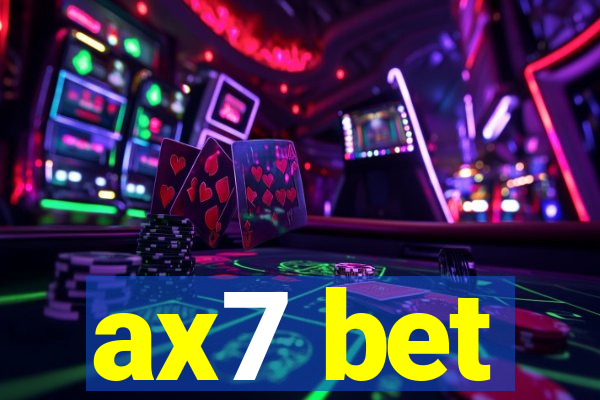 ax7 bet