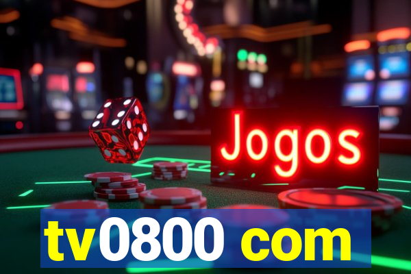 tv0800 com