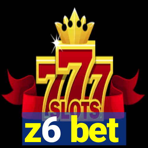 z6 bet