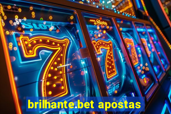 brilhante.bet apostas