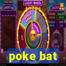 poke bat