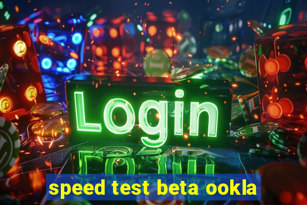 speed test beta ookla