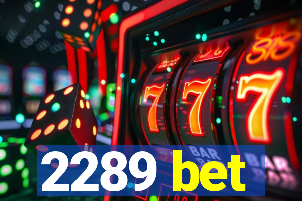 2289 bet