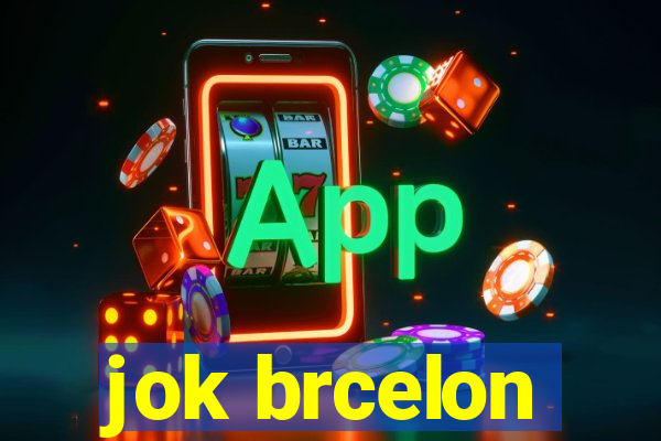 jok brcelon
