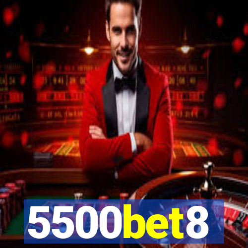 5500bet8