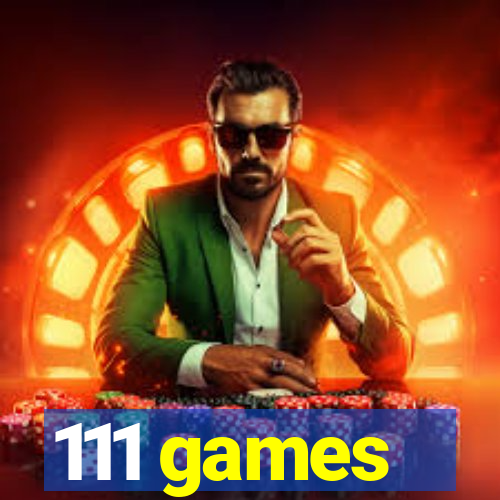111 games